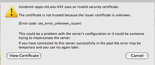 insidemit-apps.mit.edu:443 uses an invalid security certificate.  Error message
